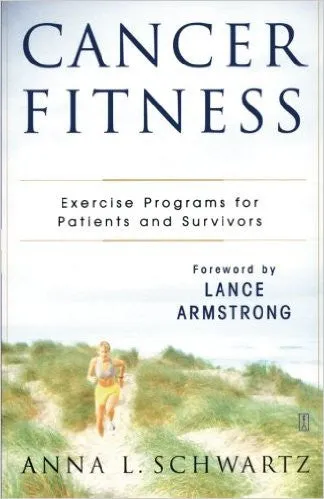 Cancer Fitness: Exercise Programs for Patients and Survivors