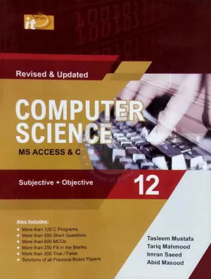 It series computer Science Class 12 by Tasleem Mustafa with Subjective and Objective Revised and Updated Edition